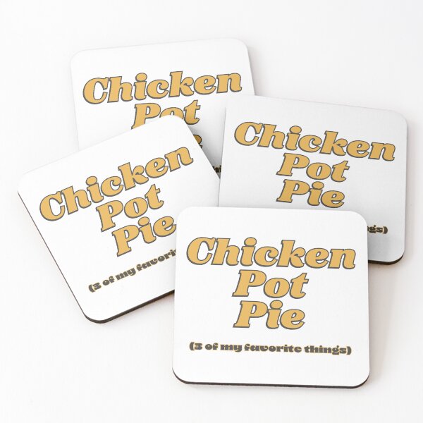 Item preview, Funny CHICKEN POT PIE, 3 OF MY FAVORITE THINGS Things Weed Humor Novelty Marijuana Fun designed and sold by Space Ghettos.