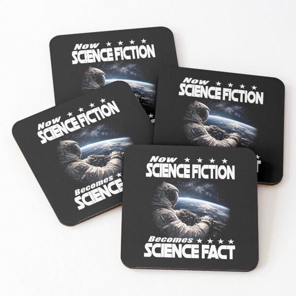 Item preview, NOW SCIENCE FICTION BECOMES SCIENCE FACT space travel space exploration astronaut alien planets designed and sold by Jt41.