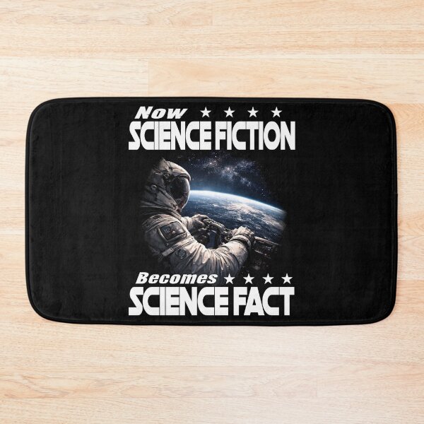 Item preview, NOW SCIENCE FICTION BECOMES SCIENCE FACT space travel space exploration astronaut alien planets designed and sold by Jt41.