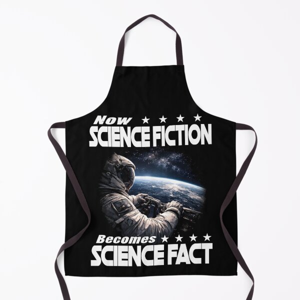 Item preview, NOW SCIENCE FICTION BECOMES SCIENCE FACT space travel space exploration astronaut alien planets designed and sold by Jt41.