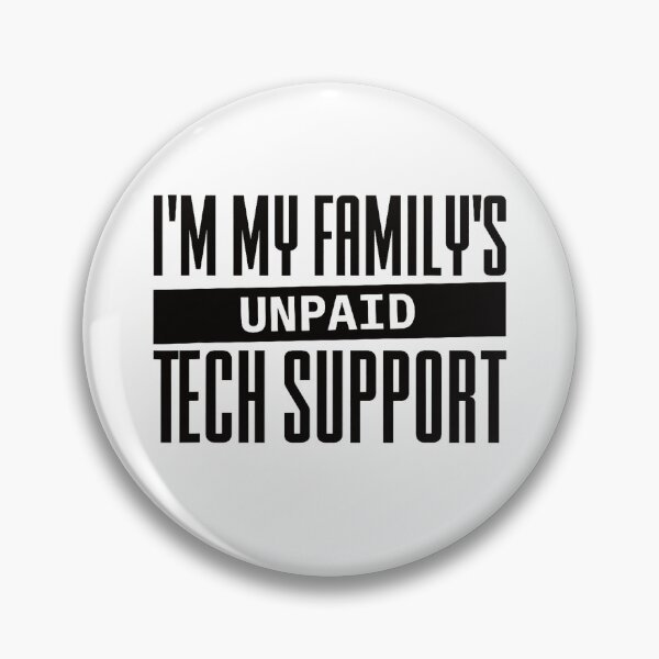 Item preview, I'm My Family's Unpaid Tech Support designed and sold by herbwaters.