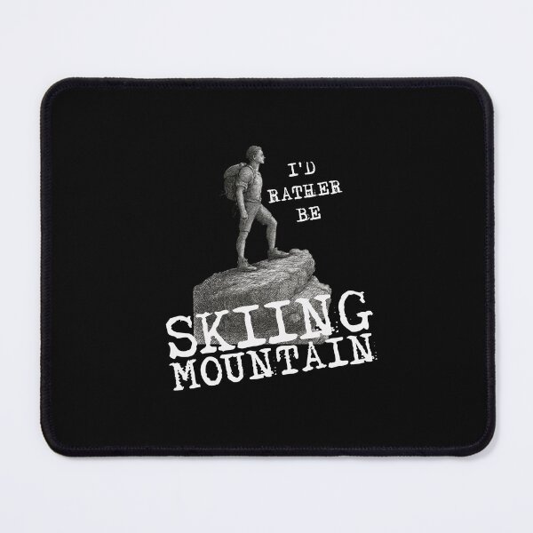 Item preview, id rather be Skiing Mountain,Snowboard,Snowboarding designed and sold by belladesign7.