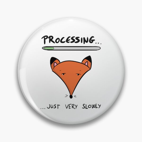 Item preview, Processing Just Very Slowly Funny Fox Loading Bar designed and sold by DesignFreakArt.
