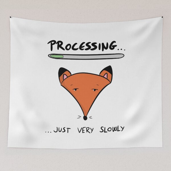 Item preview, Processing Just Very Slowly Funny Fox Loading Bar designed and sold by DesignFreakArt.