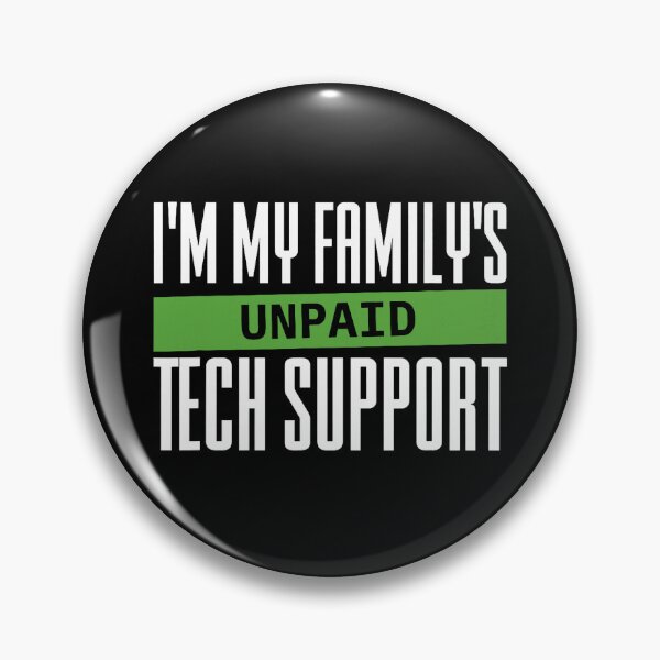 Item preview, I'm My Family's Unpaid Tech Support designed and sold by herbwaters.