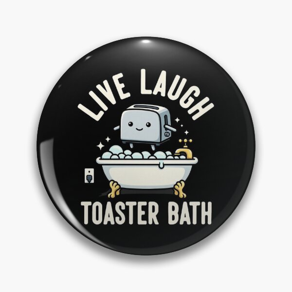 Item preview, Live, Laugh, Toaster Bath designed and sold by dudelinart.