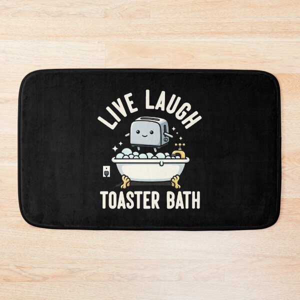 Item preview, Live, Laugh, Toaster Bath designed and sold by dudelinart.