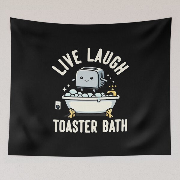 Item preview, Live, Laugh, Toaster Bath designed and sold by dudelinart.