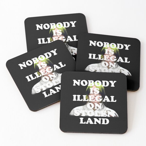 Item preview, No One Is Illegal On Stolen land Billie Quotes designed and sold by RonaldTAlvarado.