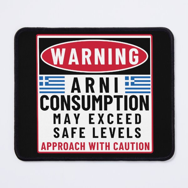 Item preview, Warning Arni Consumption May Exceed Safe Levels designed and sold by wholigans.