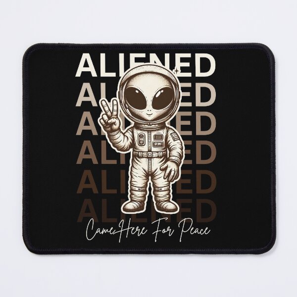 Item preview, Aliened - Came Here For Peace designed and sold by DexHubDigital.