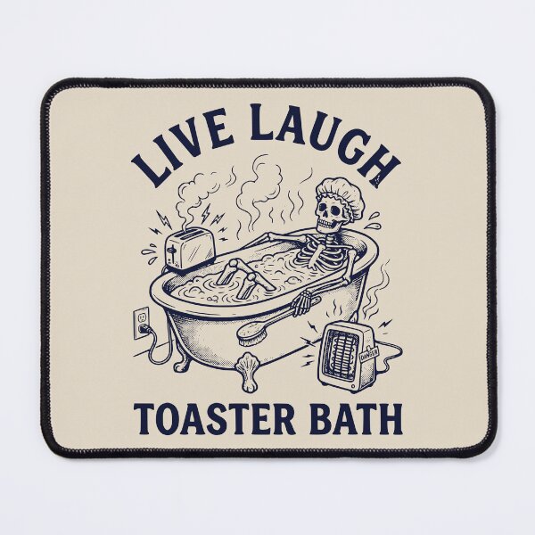 Item preview, Live, Laugh, Toaster Bath Skeleton designed and sold by dudelinart.