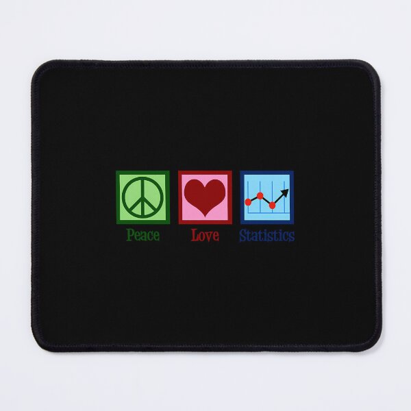 Item preview, Peace Love Statistics Design designed and sold by pqhzkiogtm78.