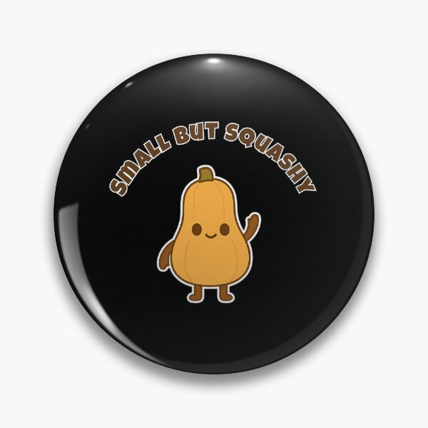 Item preview, Small But Squashy Squash Pun designed and sold by pqhzkiogtm78.
