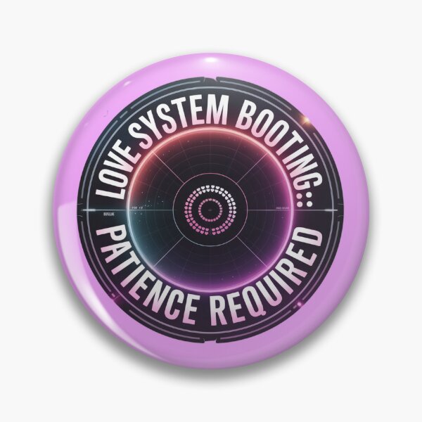 Item preview, Love System Booting. Patience Required. Funny Tech Romance Aesthetic Quote designed and sold by Aarvya Fashion Club ( A.F.C ).