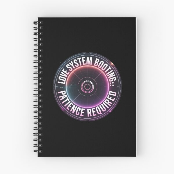 Item preview, Love System Booting. Patience Required. Funny Tech Romance Aesthetic Quote designed and sold by Aarvya Fashion Club ( A.F.C ).