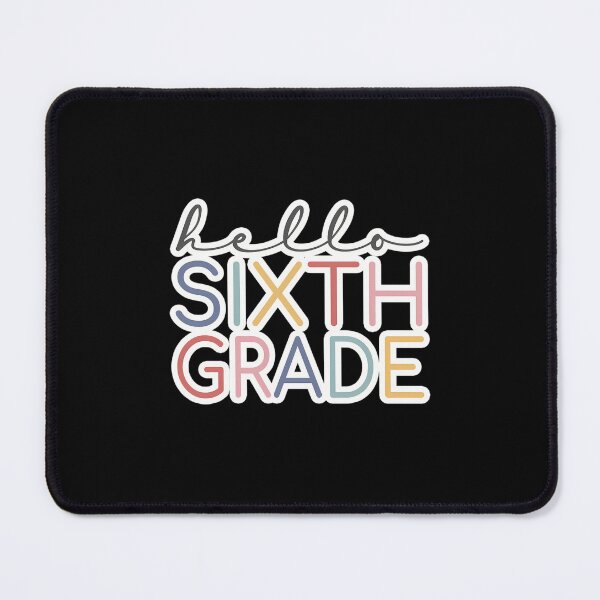 Item preview, Hello Sixth Grade Colorful designed and sold by pqhzkiogtm78.