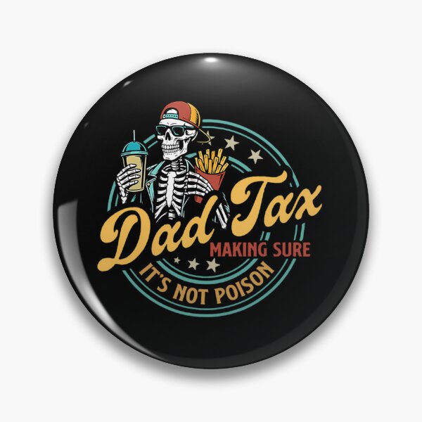 Item preview, Dad Tax Making Sure Its Not Poison Funny Food Dad designed and sold by Asimism.