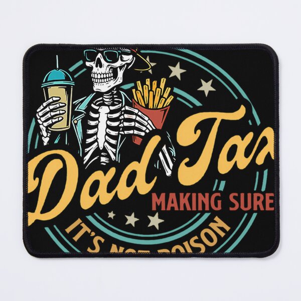 Item preview, Dad Tax Making Sure Its Not Poison Funny Food Dad designed and sold by Asimism.