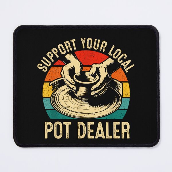 Item preview, Support Your Local Pot Dealer Funny Pottery Ceramic Artist Retro Sunset designed and sold by Suzu Comena.