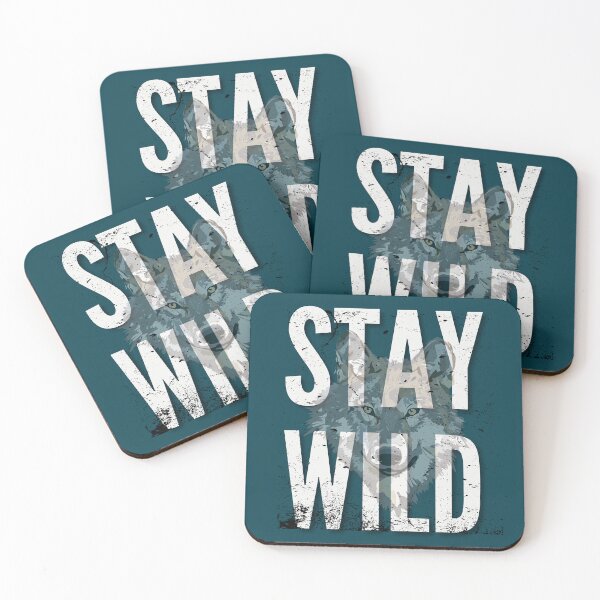 Item preview, Stay Wild designed and sold by Zenobi Planet.