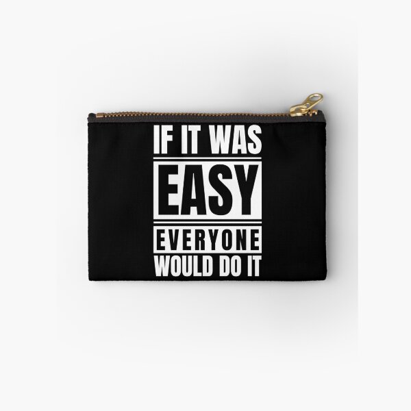 Item preview, If It Was Easy Everyone Would Do It designed and sold by Dondonmart.