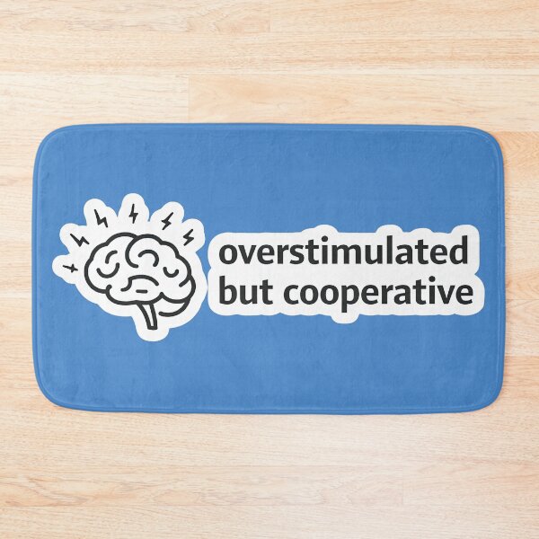 Item preview, Overstimulated But Cooperative Relatable Introvert Meme designed and sold by Retr0Tshirts.