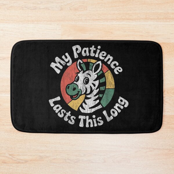 Item preview, Funny Zebra My Patience Lasts This Long Sarcastic Retro Animal Quote designed and sold by PonyRoniku.