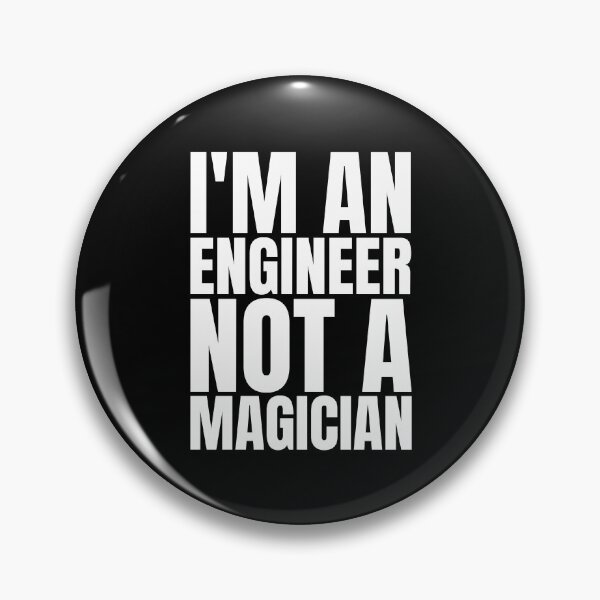 Item preview, I'm an engineer not a magician designed and sold by Dondonmart.