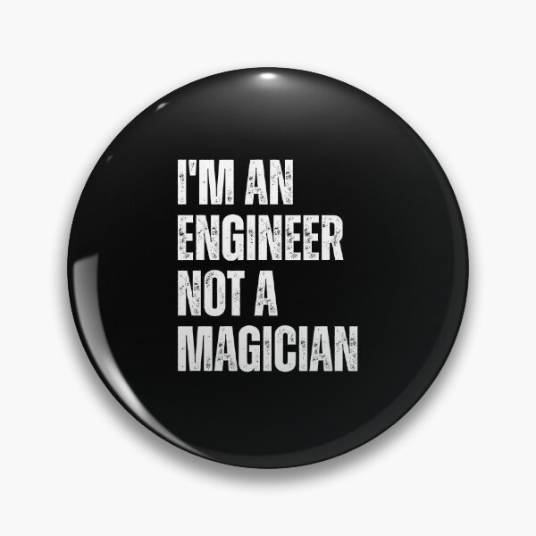 Item preview, I'm an engineer not a magician designed and sold by Dondonmart.