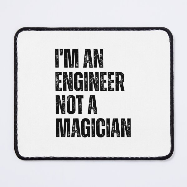 Item preview, I'm an engineer not a magician designed and sold by Dondonmart.