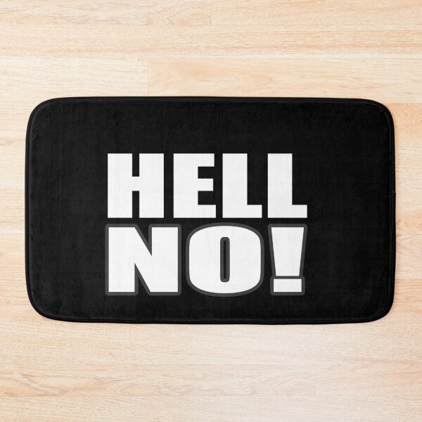 Item preview, Hell No! designed and sold by HoneyBadgerBox.