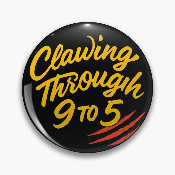 Item preview, Clawing Through 9 to 5 - Wildlife Trainer Motivation designed and sold by Virelo.