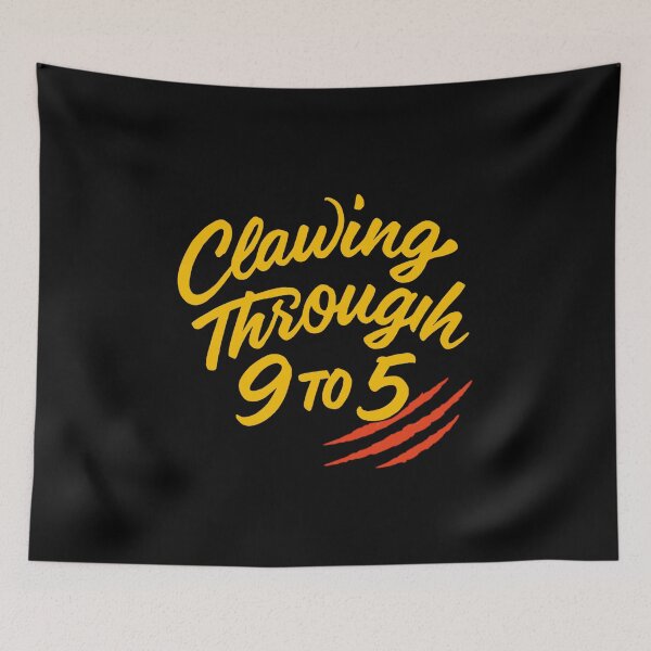 Item preview, Clawing Through 9 to 5 - Wildlife Trainer Motivation designed and sold by Virelo.