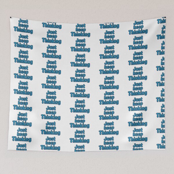 Item preview, Just keep thinking designed and sold by RobertMartinArt.