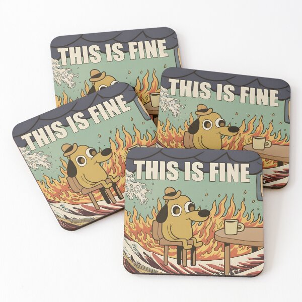 Item preview, THIS IS FINE designed and sold by MEMERY MUSEUM.