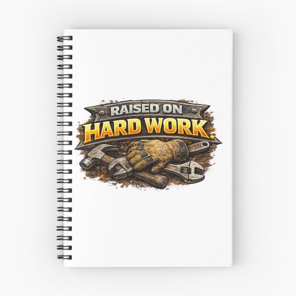Item preview, Raised on Hard Work designed and sold by 2Guys2Hammers.