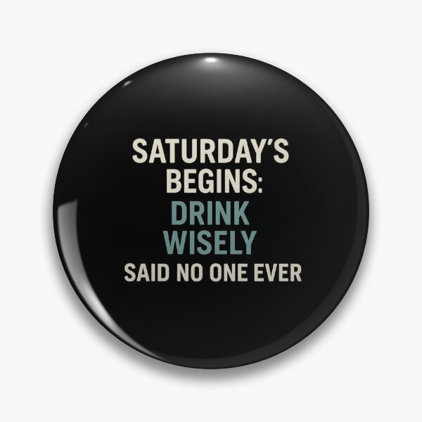 Item preview, Saturday’s Plan Said No One Ever | Funny Weekend Party Quote designed and sold by Timeless Junction.