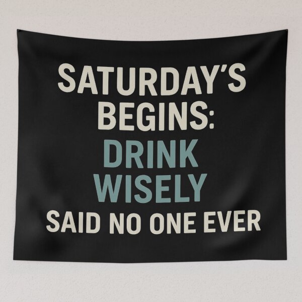Item preview, Saturday’s Plan Said No One Ever | Funny Weekend Party Quote designed and sold by Timeless Junction.