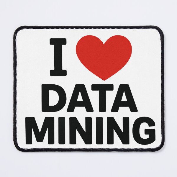 Item preview, I Love Data Mining Funny Gifts For Techie designed and sold by Virelo.