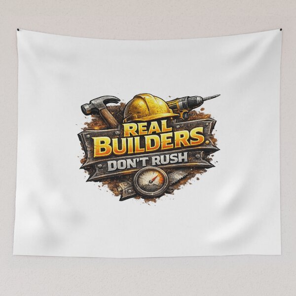 Item preview, Real Builders Don't Rush designed and sold by 2Guys2Hammers.