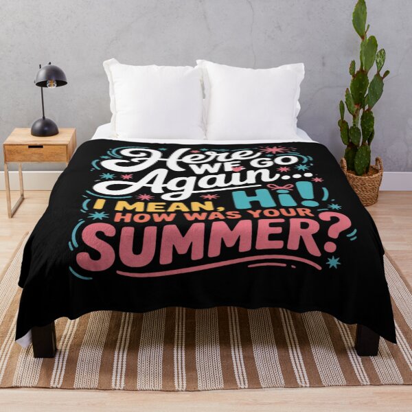 Item preview, Here We Go Again I Mean Hi How Was Your Summer Teacher5 designed and sold by joyouartArt.