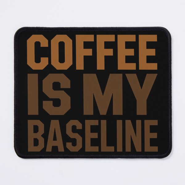 Item preview, Coffee Is My Baseline Minimalist Coffee Quote Design designed and sold by Katzpy.