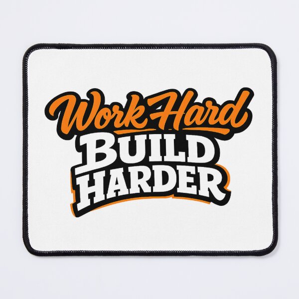 Item preview, Work Hard Build Harder designed and sold by 2Guys2Hammers.