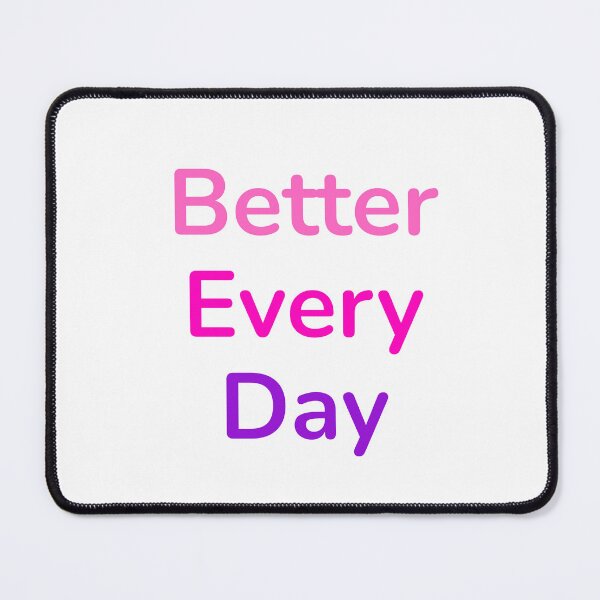 Item preview, Better Every Day Aesthetic Quote - Motivational Gift designed and sold by katerin17.