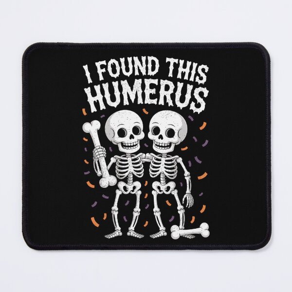 Item preview, I Found This Humerus Skeleton Joke designed and sold by flagylART.