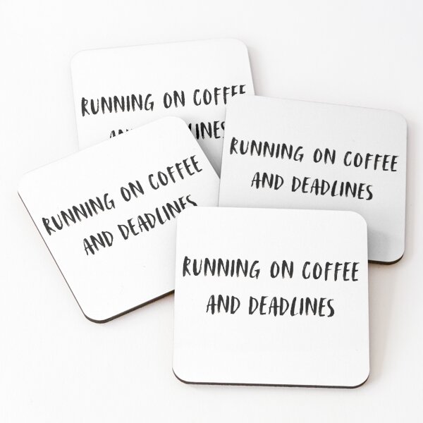Item preview, RUNNING ON COFFEE AND DEADLINES - Funny Corporate Humor designed and sold by DeadlineDept.