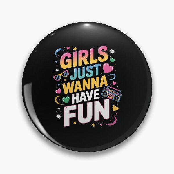 Item preview, Girls Just Wanna Have Fun Awesome 70's 80's 90's 1980s 13 designed and sold by angolinnArt.