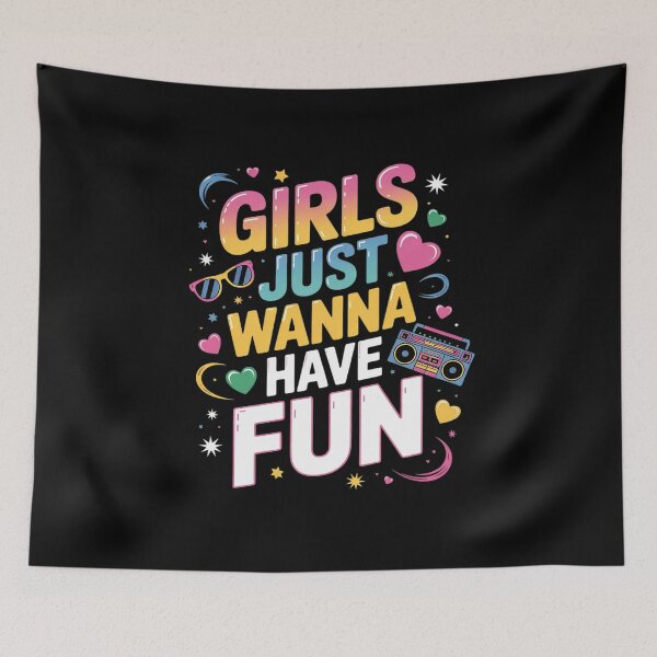 Item preview, Girls Just Wanna Have Fun Awesome 70's 80's 90's 1980s 13 designed and sold by angolinnArt.