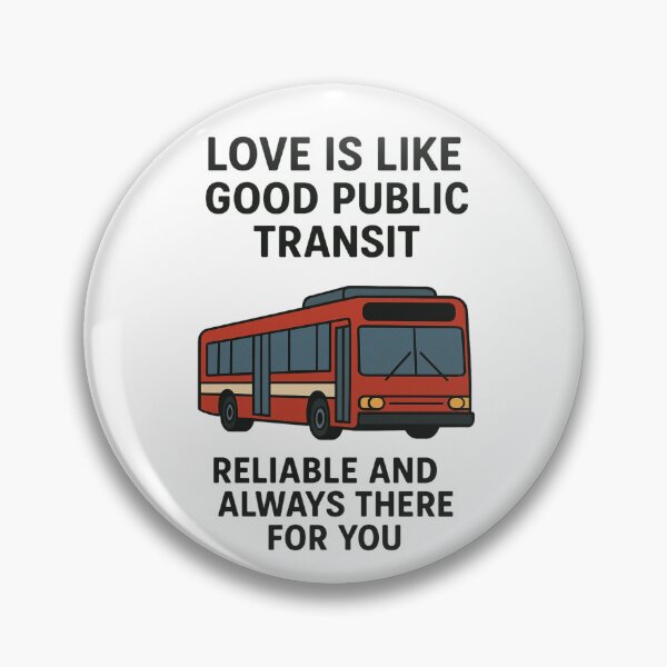 Item preview, Reliable Transit Love A Gift For Urban Planners designed and sold by Virelo.